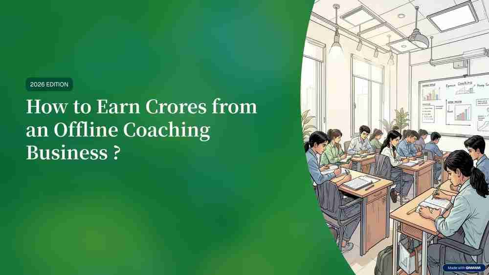 How to Earn Crores from Offline Coaching in India (2026) 
