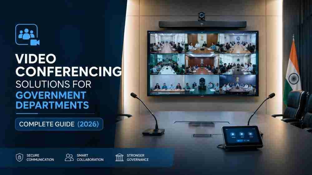 Video Conferencing Solutions for Government Departments 