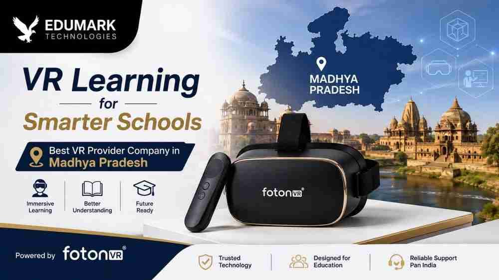 Best VR Provider Company in Madhya Pradesh – Edumark Technologies