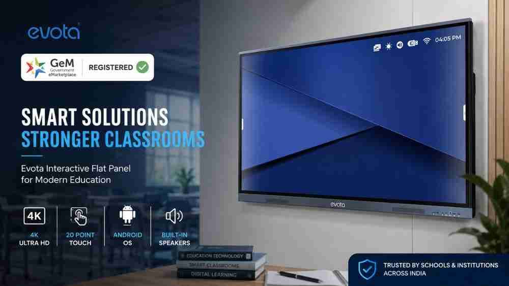 Best GeM Registered Evota Smart Board Dealer in India | Edumark Technologies