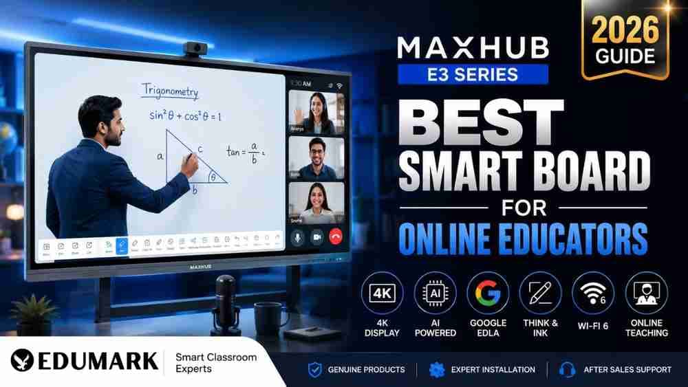 Why MAXHUB is the Best Smart Board for Online Educators & Coaching Institutes in 2026
