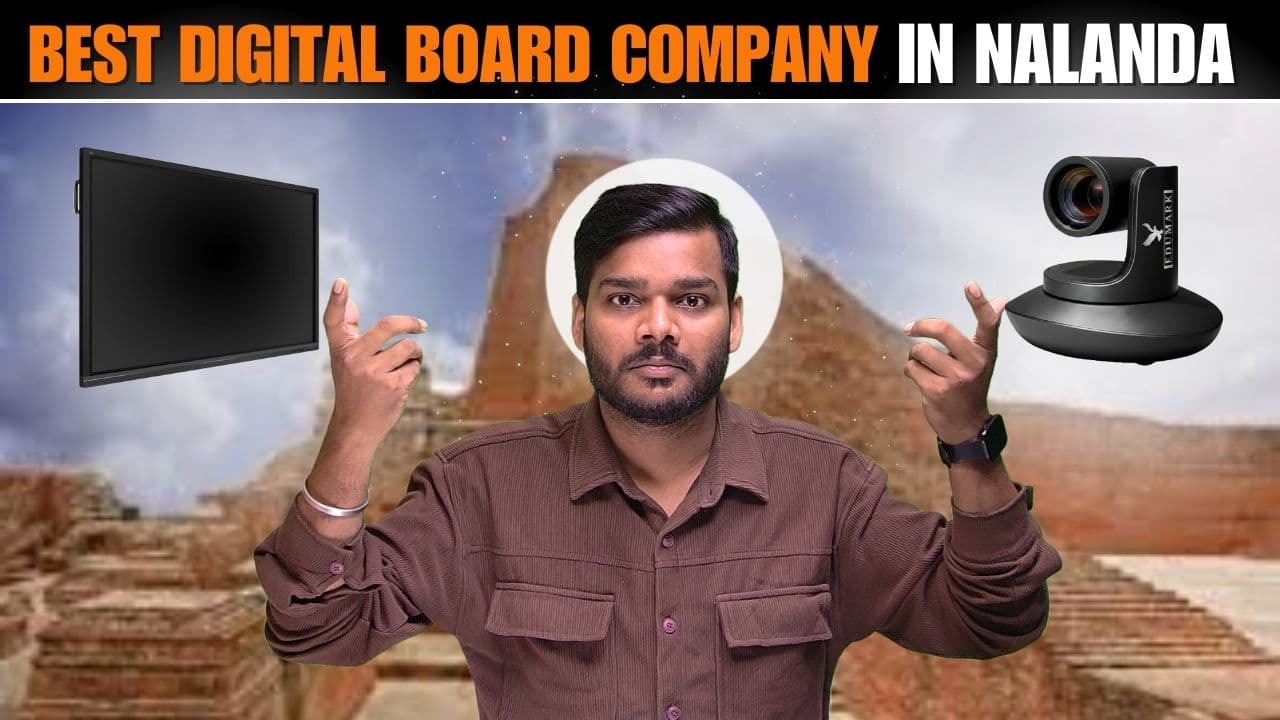 Best Digital Board Company in Nalanda(Bihar} Edumark Technologies
