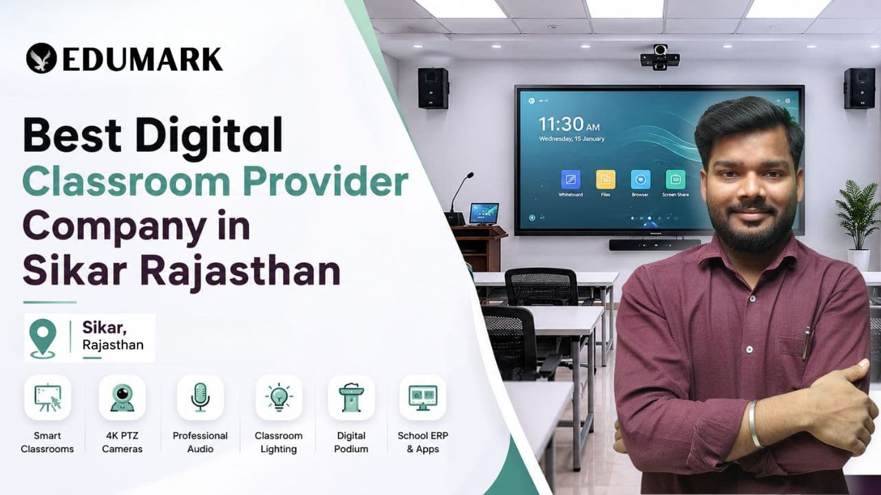 Best Digital Classroom Provider Company in Sikar Rajasthan | Edumark Technologies